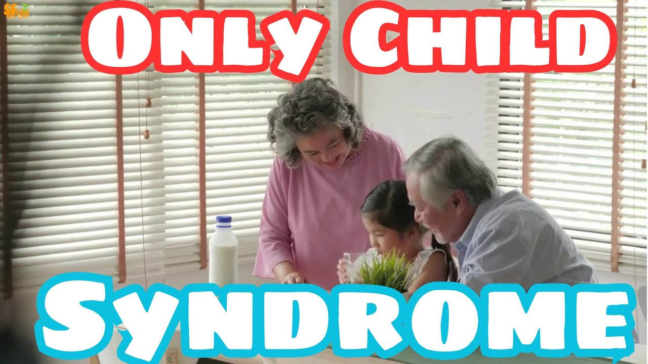 ‘The Only Child Syndrome’ – Truth or Myth - Unraveling the Mystery