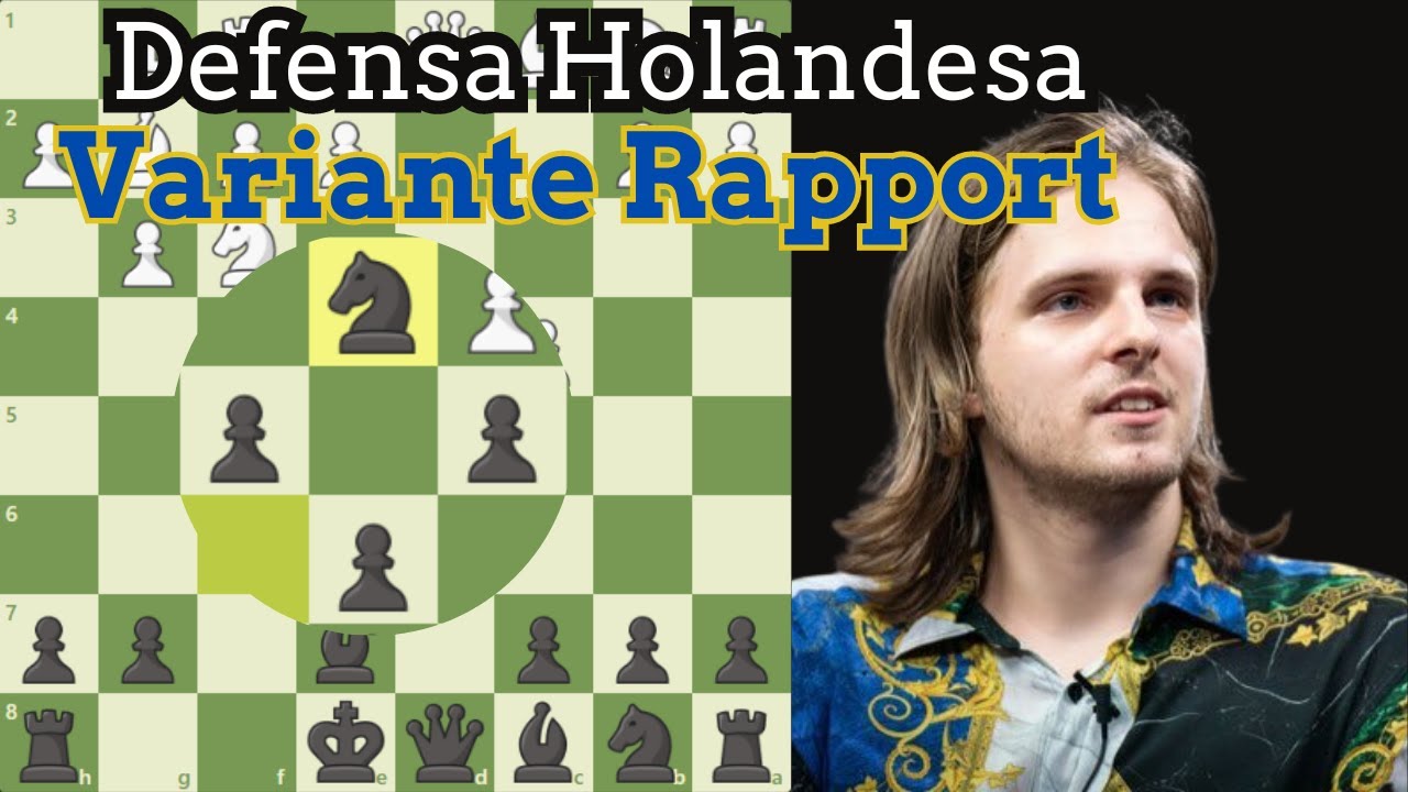 Defensa Holandesa Variante Rappport en 2023