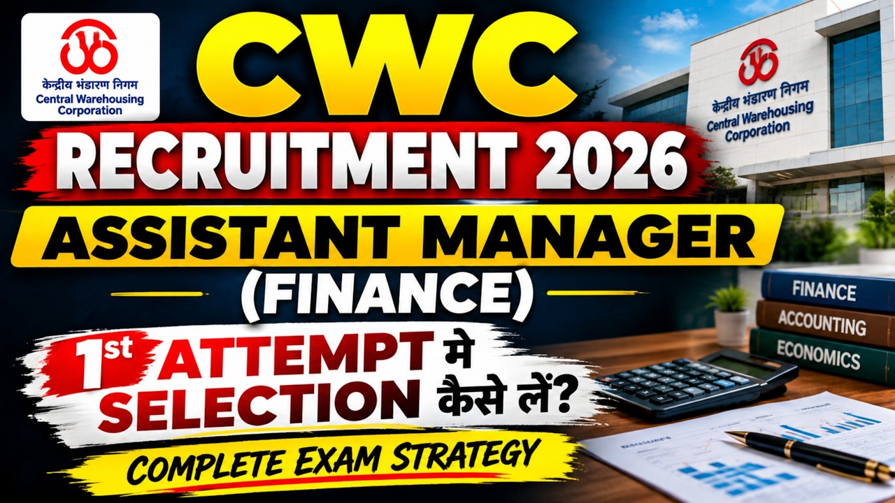 CWC Recruitment 2026 | Assistant Manager Finance 2026 | How to get selected in 1st Attempt?