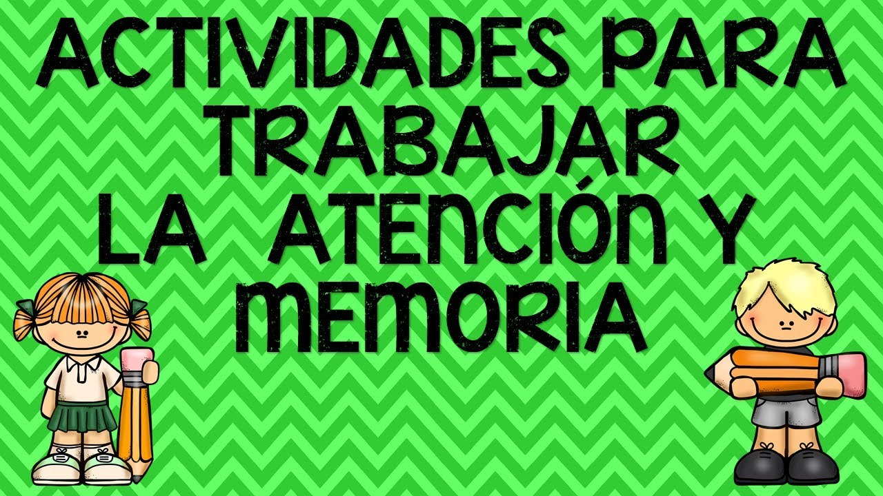 Actividades para trabajar la atención y memoria