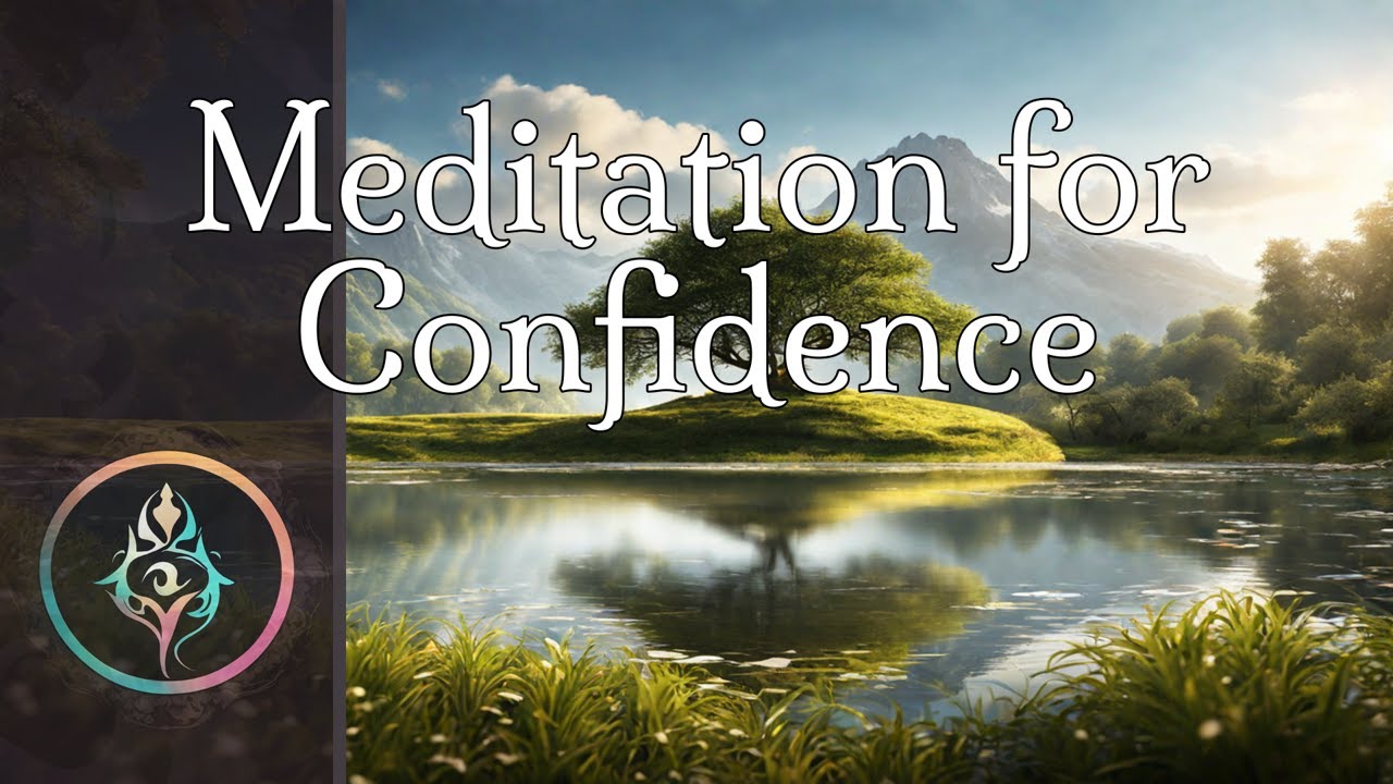 Guided Meditation (Loosely) - Meditation for Confidence