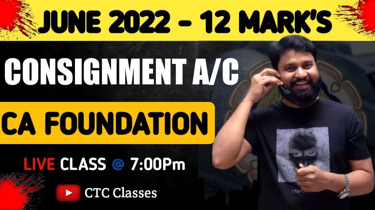 CA Foundation Consignment I Consignment Account CTC Classes