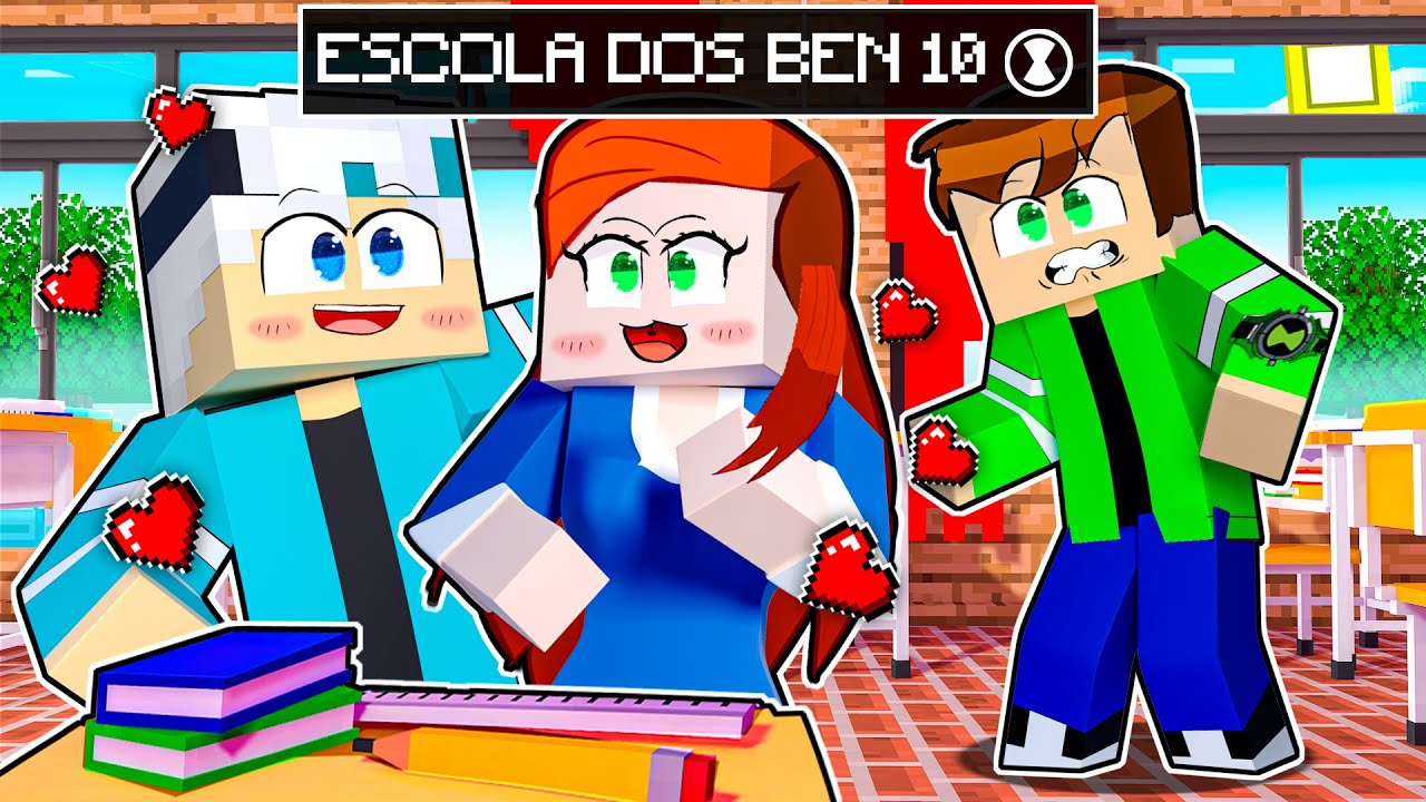 ESTOU APAIXONADO na ESCOLA BEN 10 no Minecraft!