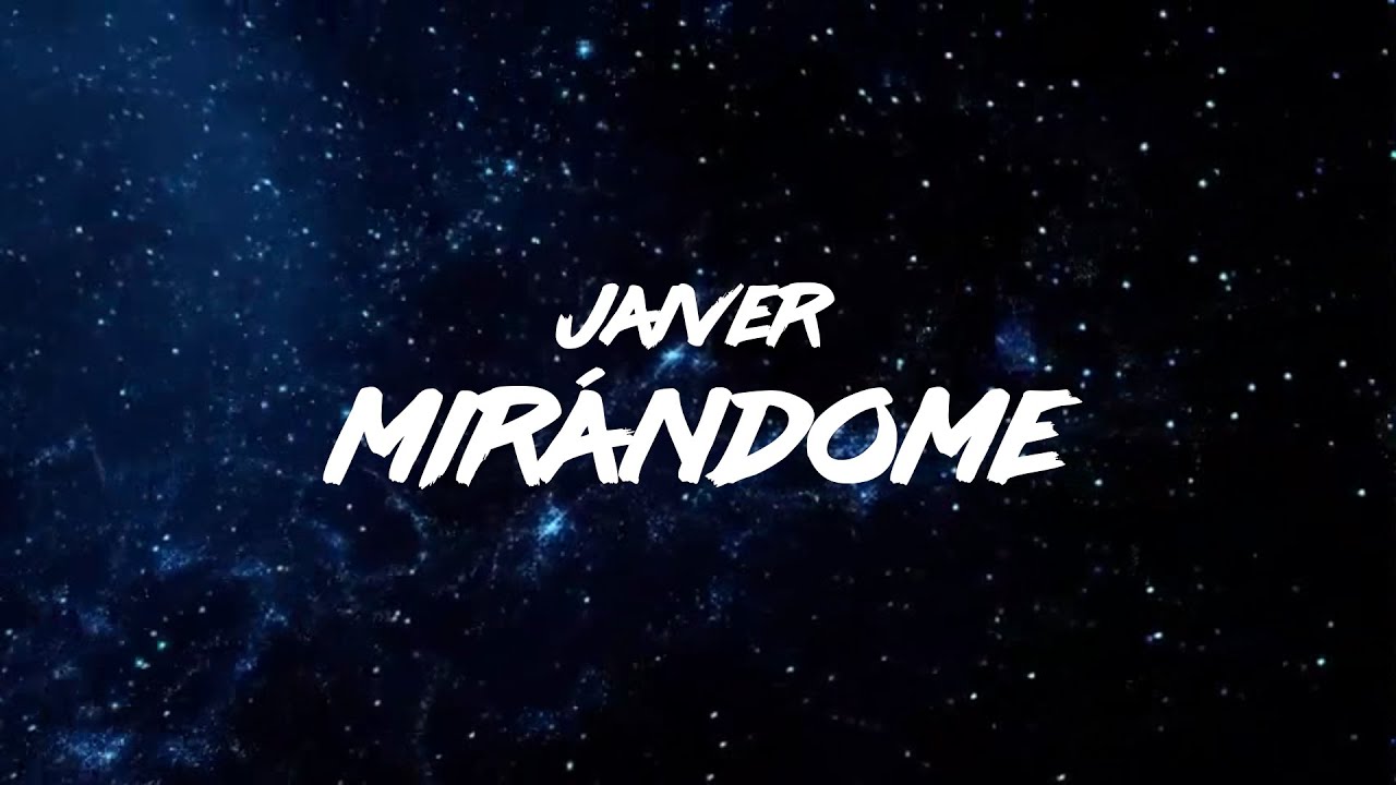 Jaiver - Mirándome (Lyric Video)