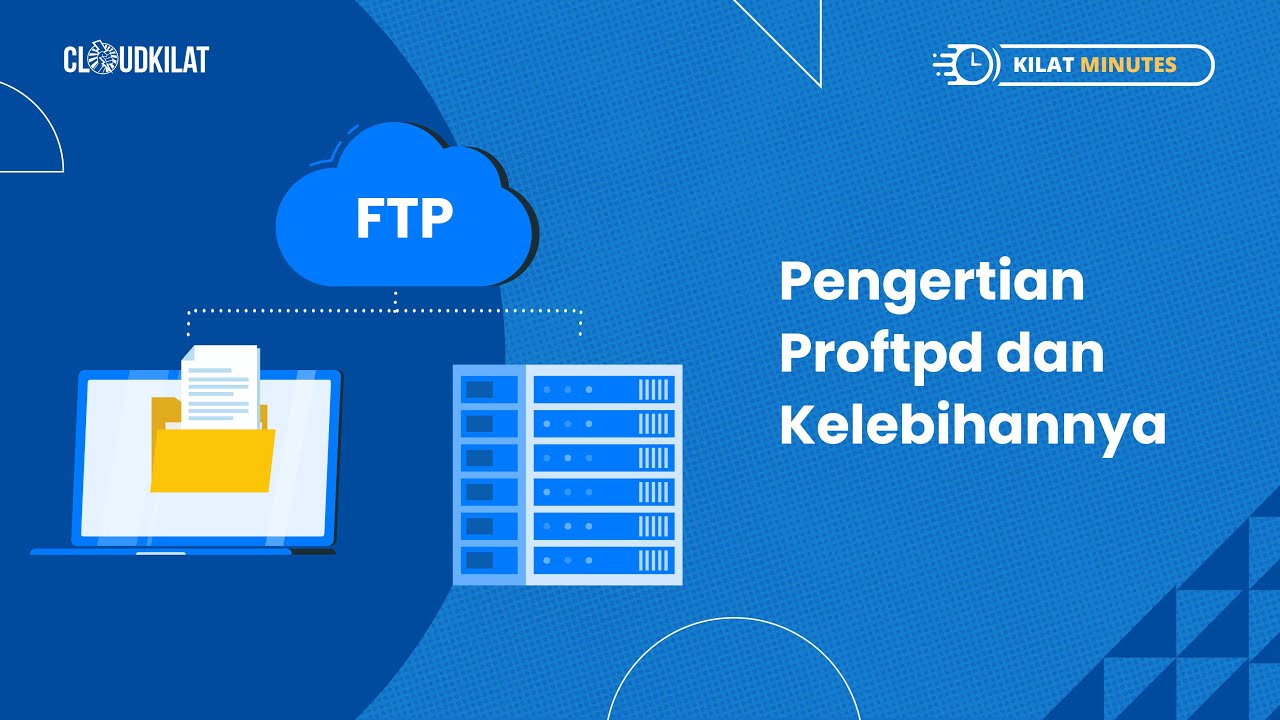 Kilat Minutes: Pengertian Proftpd dan Kelebihannya
