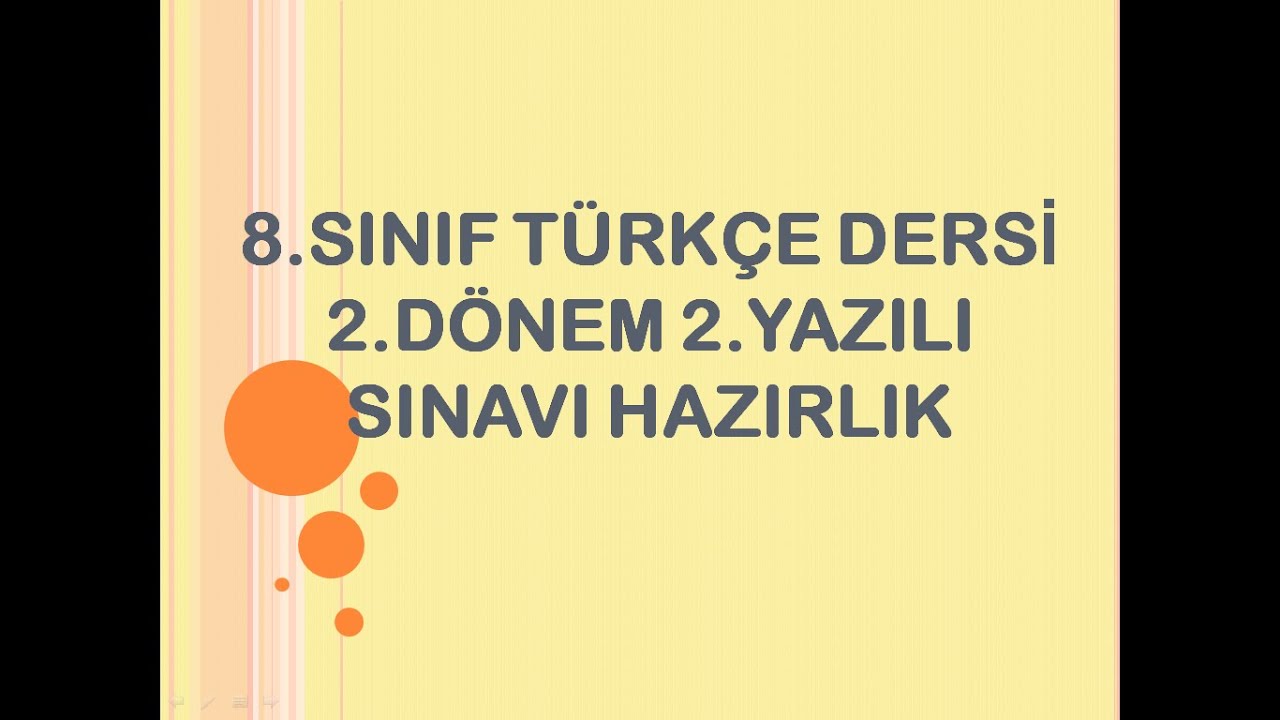 8 SINIF TÜRKÇE DERSİ 2 DÖNEM 2 YAZILIYA HAZIRLIK