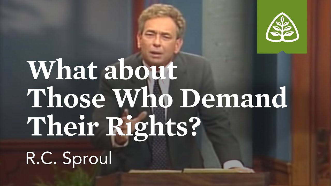 Abortion: What About Those Who Demand Their Rights? - R.C. Sproul