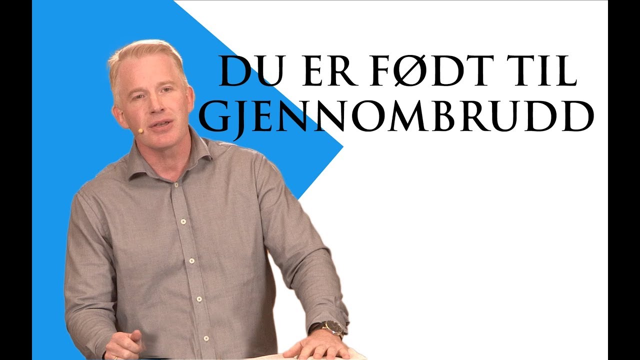 Skapt for gjennombrudd!