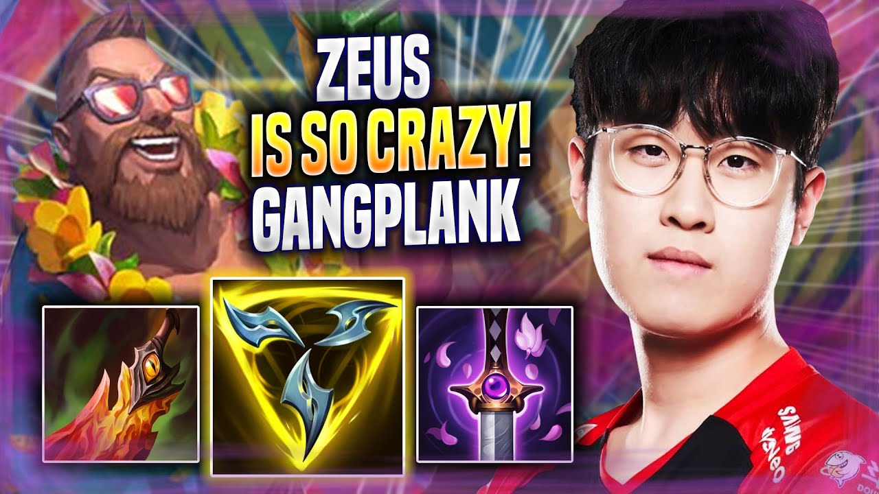 ZEUS IS SO CRAZY WITH GANGPLANK! - T1 Zeus Plays Gangplank TOP vs Darius! | Season 2022