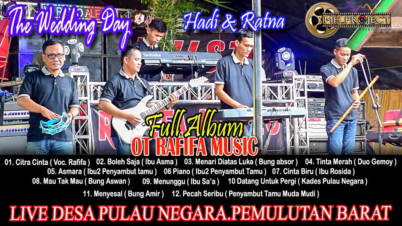 FULL ALBUM || OT RAFIF MUSIC || LIVE DESA PULAU NEGARA || WEDDING HADI & RATNA
