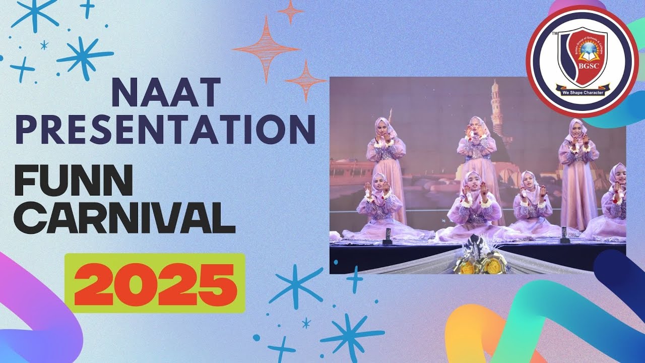 Naat Presentation by the Students of Britain Group of Schools & Colleges on BGSC Fun Carnival 2025
