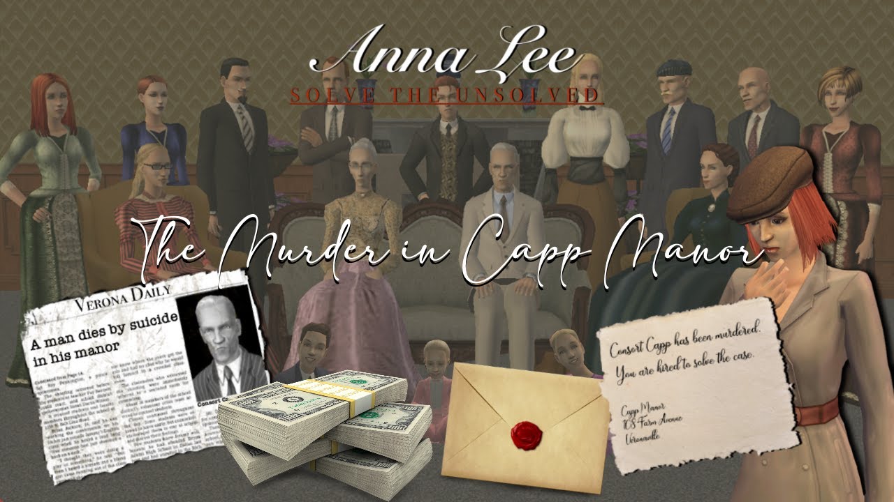 Убийство в поместье Капп | Анна Ли, 6 серия - Дело 004 | Фильм по The Sims 2