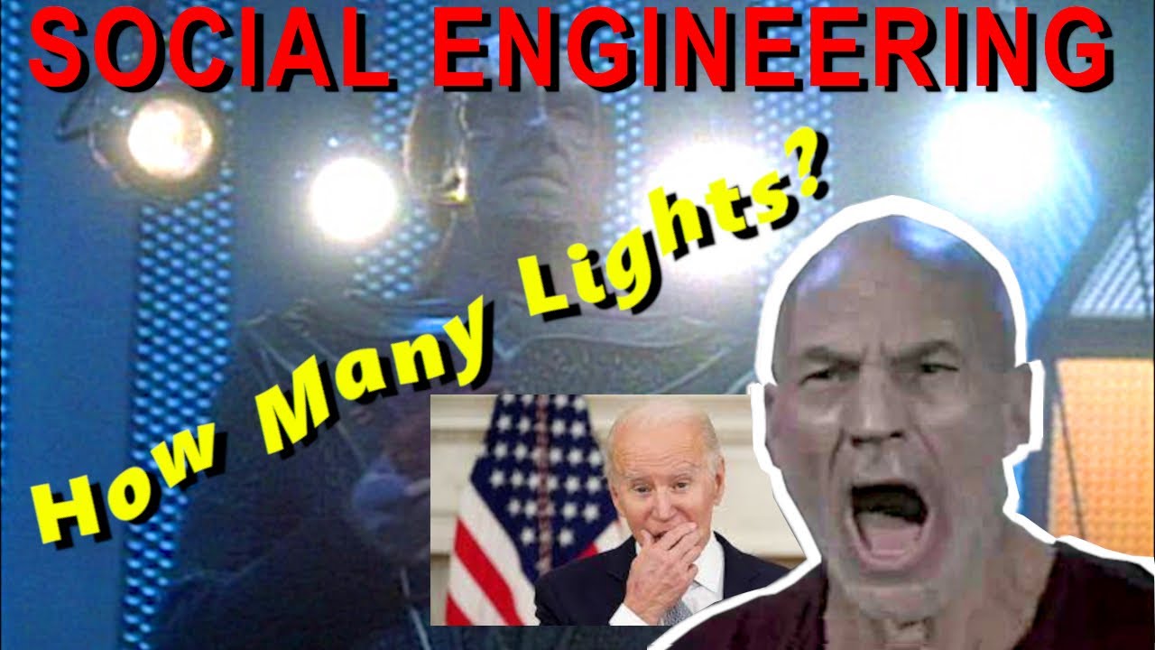 SOCIAL ENGINEERING: Lesson from STAR TREK: The Four Lights