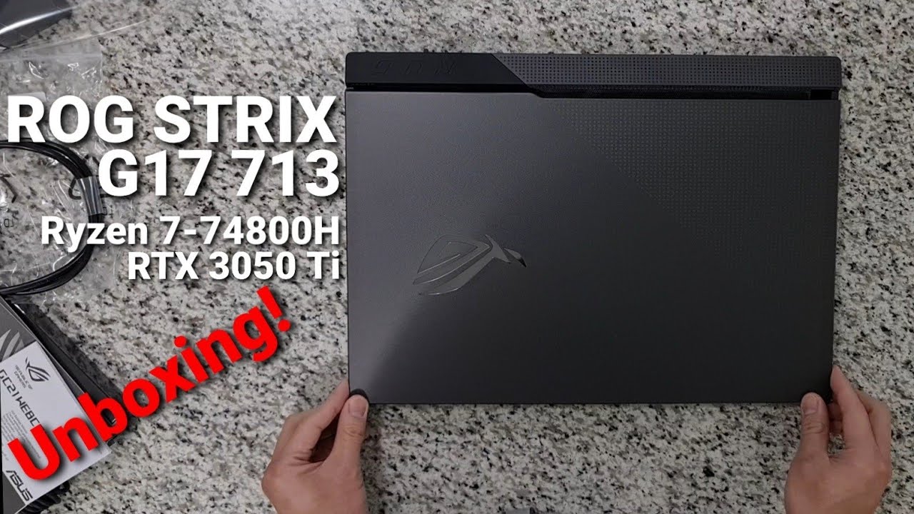 UNBOXING ASUS ROG STRIX G17 713, RYZEN 7- 4800H, RTX 3050 Ti