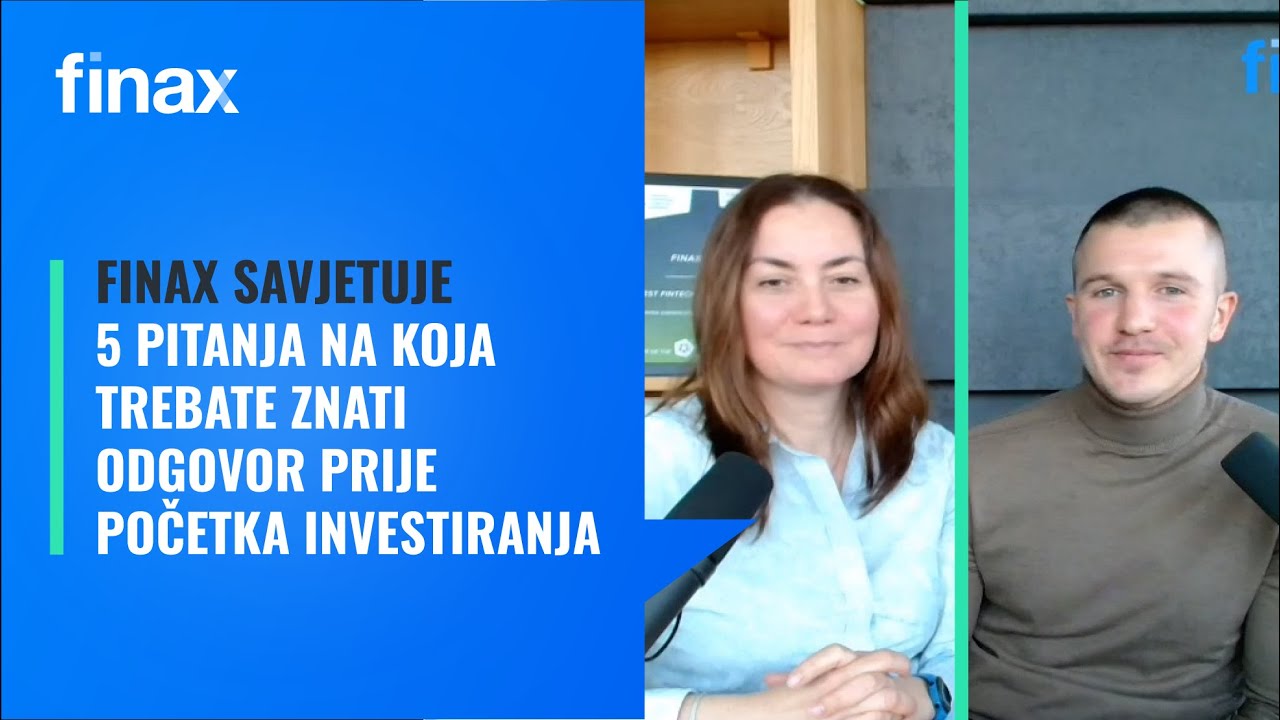 Finax Savjetuje | 5 pitanja na koja trebate znati odgovor prije početka investiranja