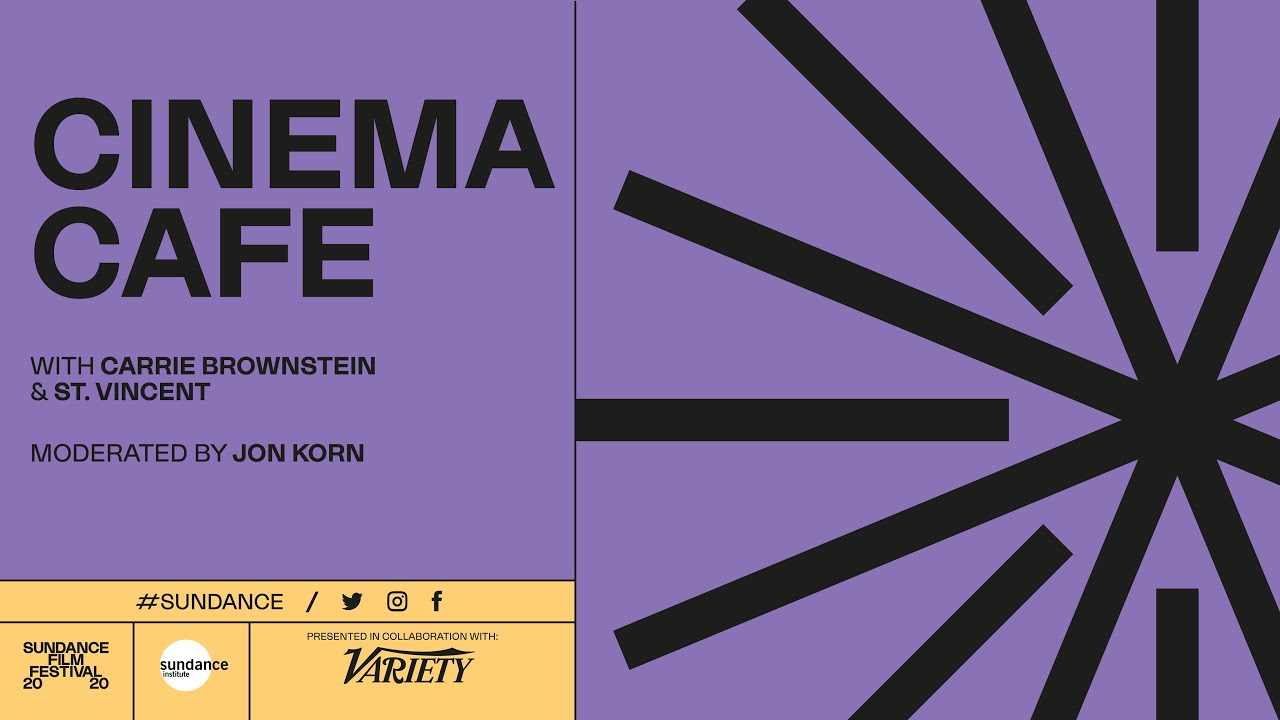 Cinema Cafe with Carrie Brownstein and St. Vincent at the 2020 Sundance Film Festival