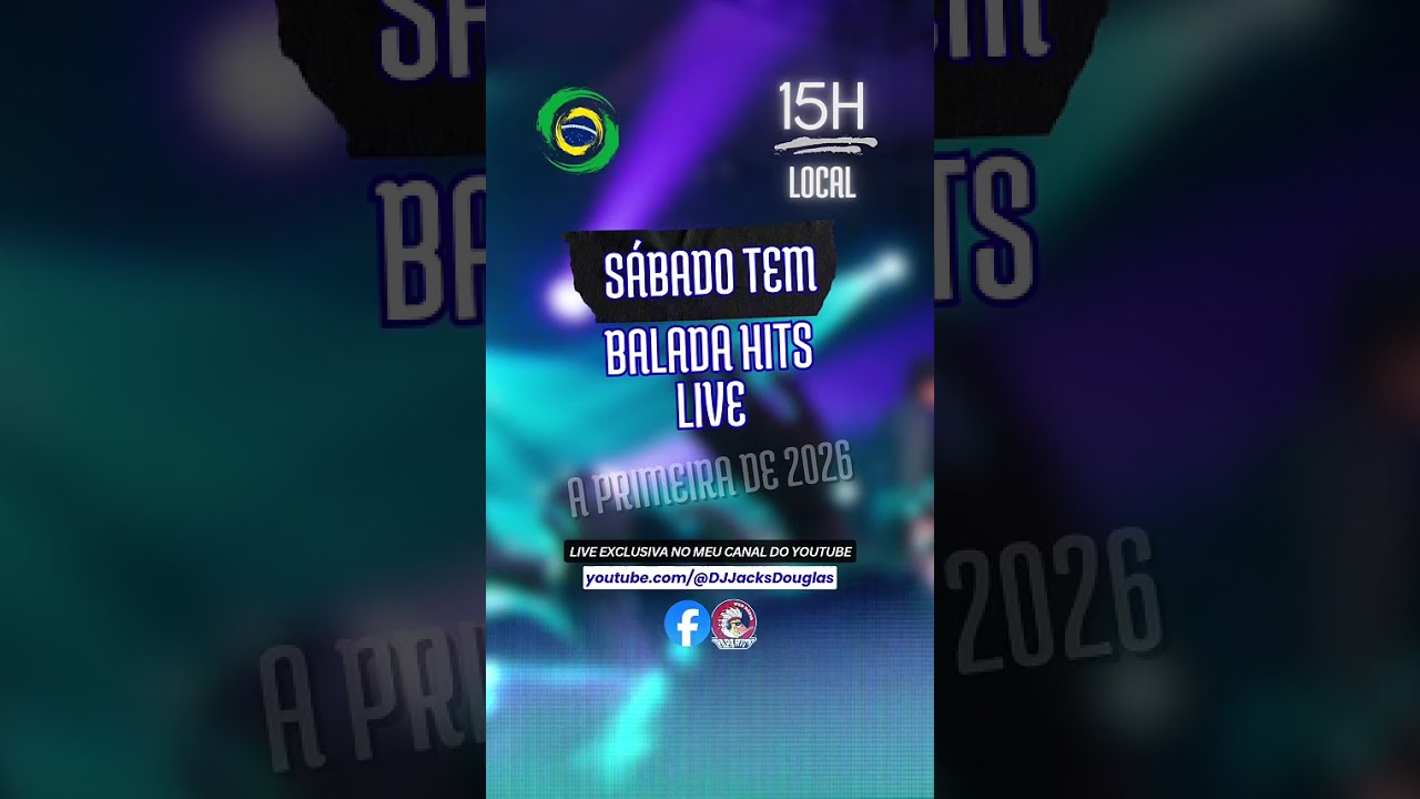 Balada Hits Live: Sucessos dos Anos 90 e 2000 – Sábado às 15h (Local) e 16h (Brasília)