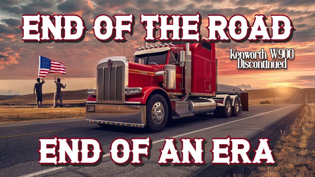 End of an Era: Kenworth W900 Discontinued After 65 Years