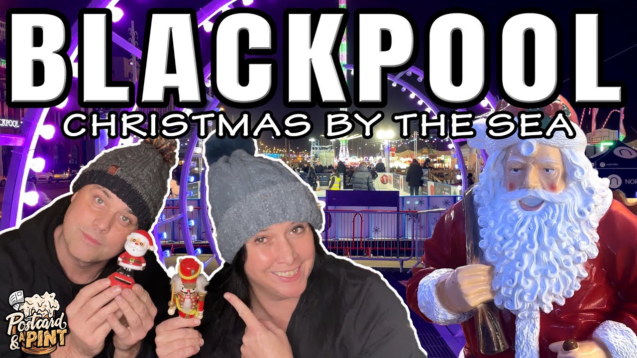 Is Blackpool Christmas By The Sea Worth The Visit? Uncover The Magic!