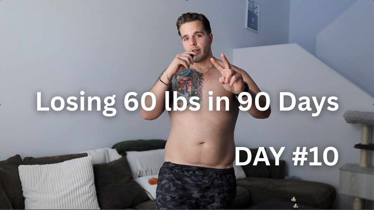 Day 10 of Losing 60 lbs in 90 Days