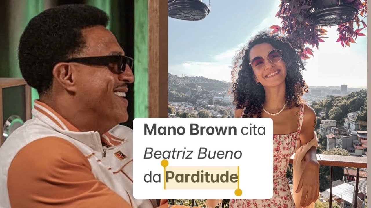 Mano Brown cita Beatriz Bueno e PARDITUDE no Mano a Mano - Desmentido Racial