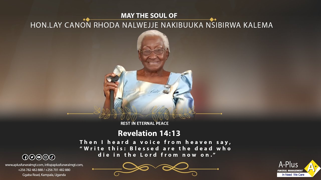 Celebrating the Life of the Late Hon.Lay Canon Rhoda Nalwejje Nakibuuka Nsibirwa kalema