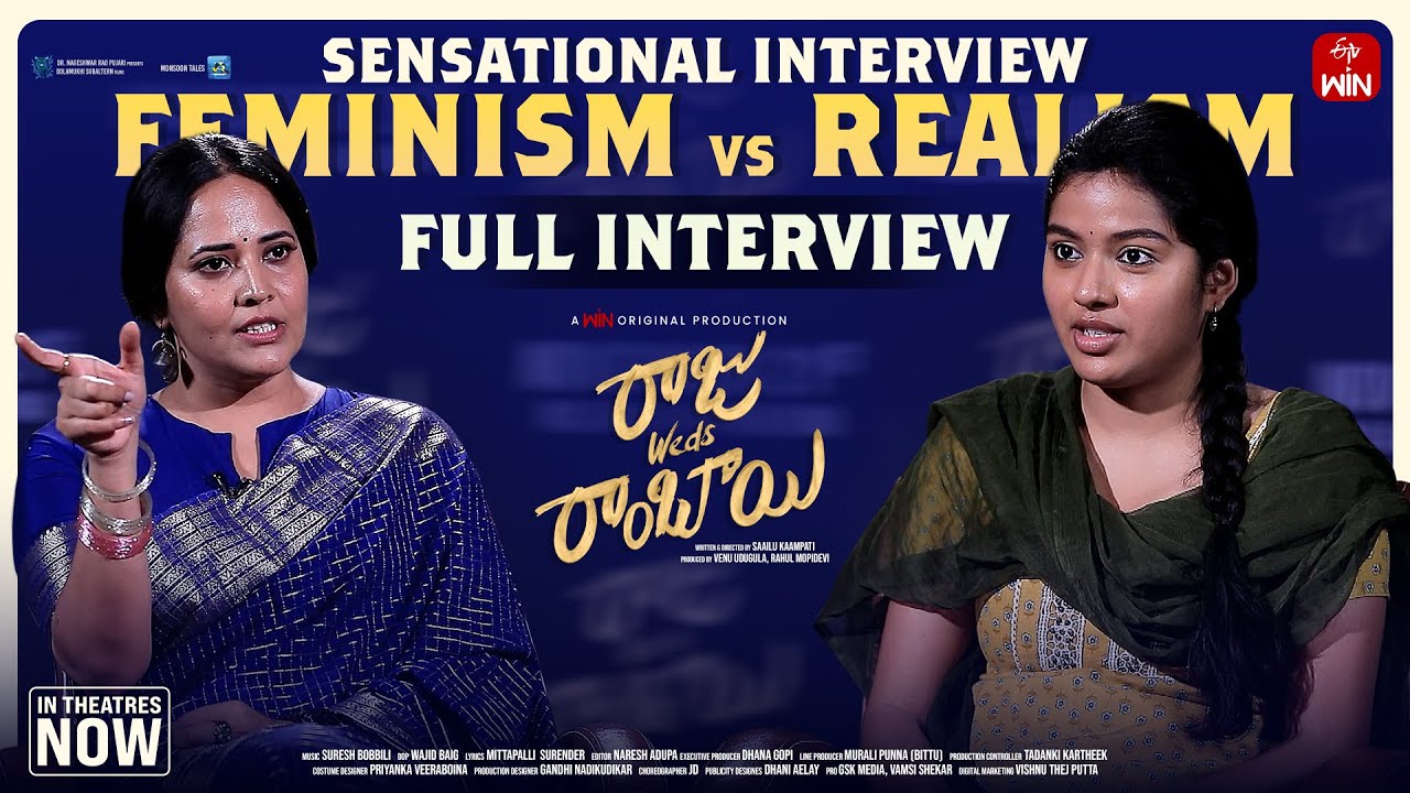 Feminism vs Realism | Anasuya Bharadwaj Interviews Tejaswi Rao | Raju Weds Rambai | In Theatres Now
