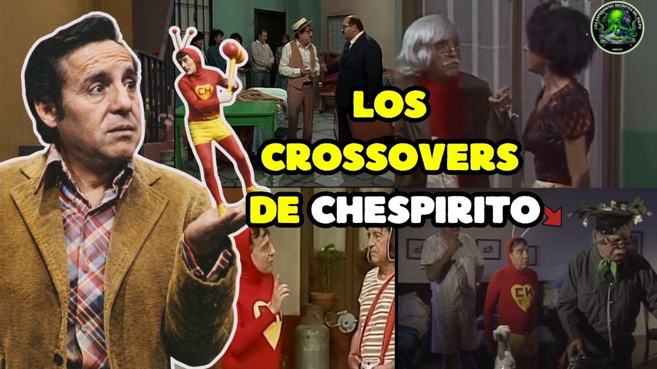 LOS CROSSOVERS DE CHESPIRITO
