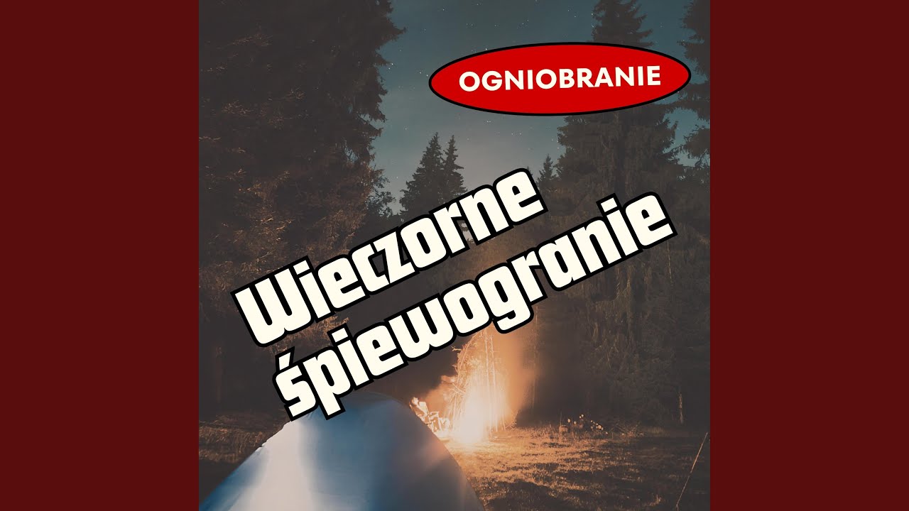 Wieczorne śpiewogranie (ogniobranie)
