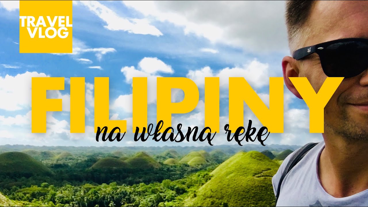 FILIPINY na własną rękę - TRAVEL VLOG. Manila, Cebu, Bohol, Wzgórza Czekoladowe, Sipalay