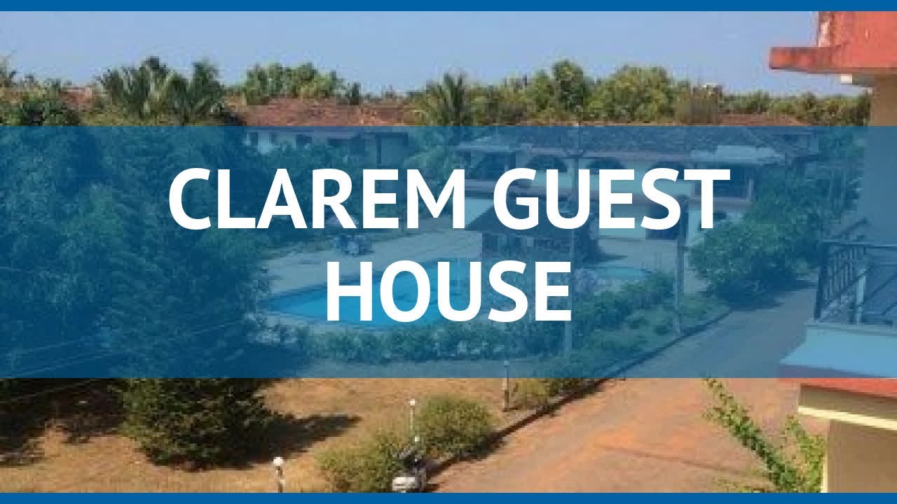 CLAREM GUEST HOUSE 1* Индия Юг Гоа обзор &ndash; отель КЛАРЕМ ГЕСТ ХАУС 1* Юг Гоа видео обзор
