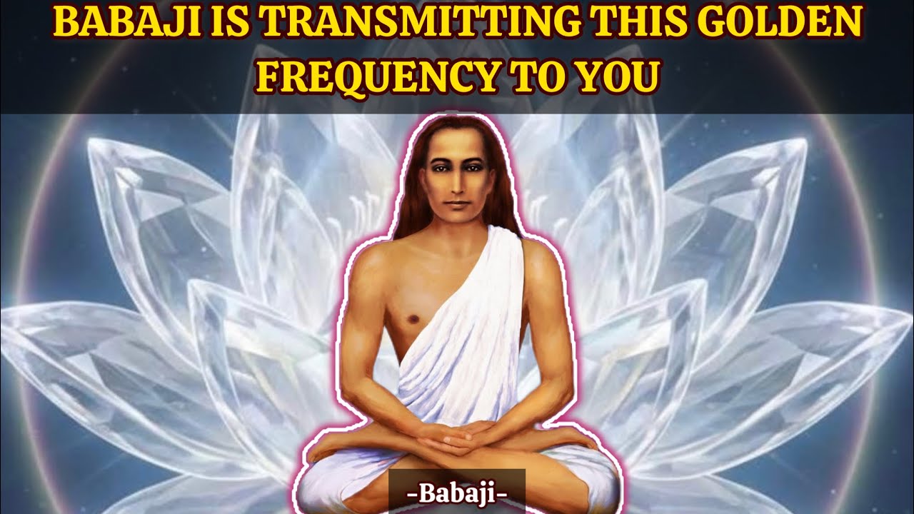 Receive It... Babaji Is Transmitting This Special Frequency Energy To Ready Souls - Babaji's Message