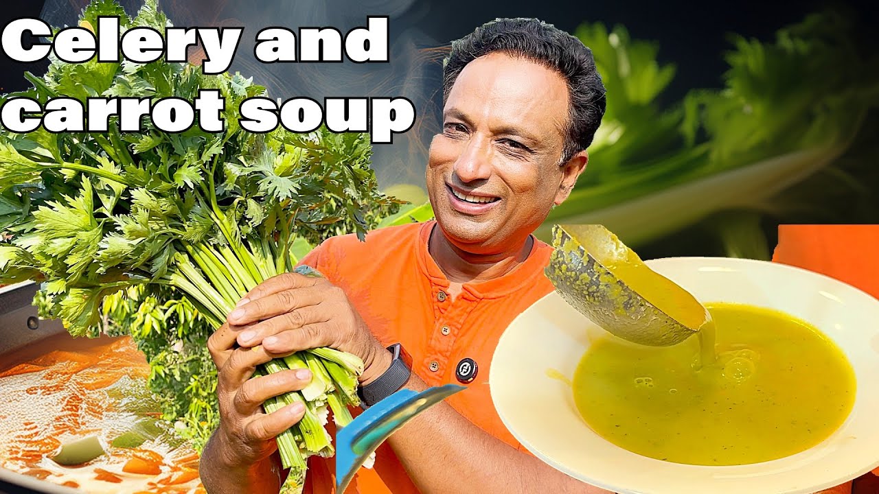 I Grew My Own Celery in Telangana | Carrot & Celery Soup Recipe - Carrot and celery soup