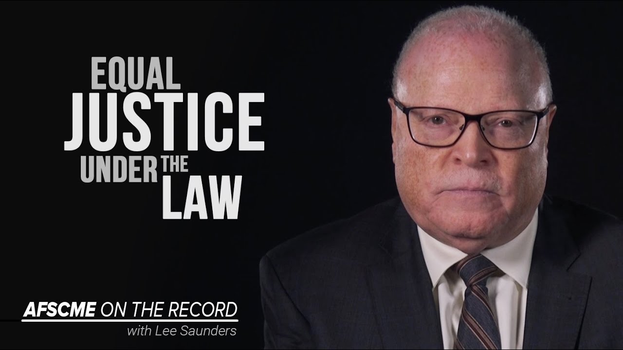 Equal Justice Under Law | On The Record | AFSCME Video