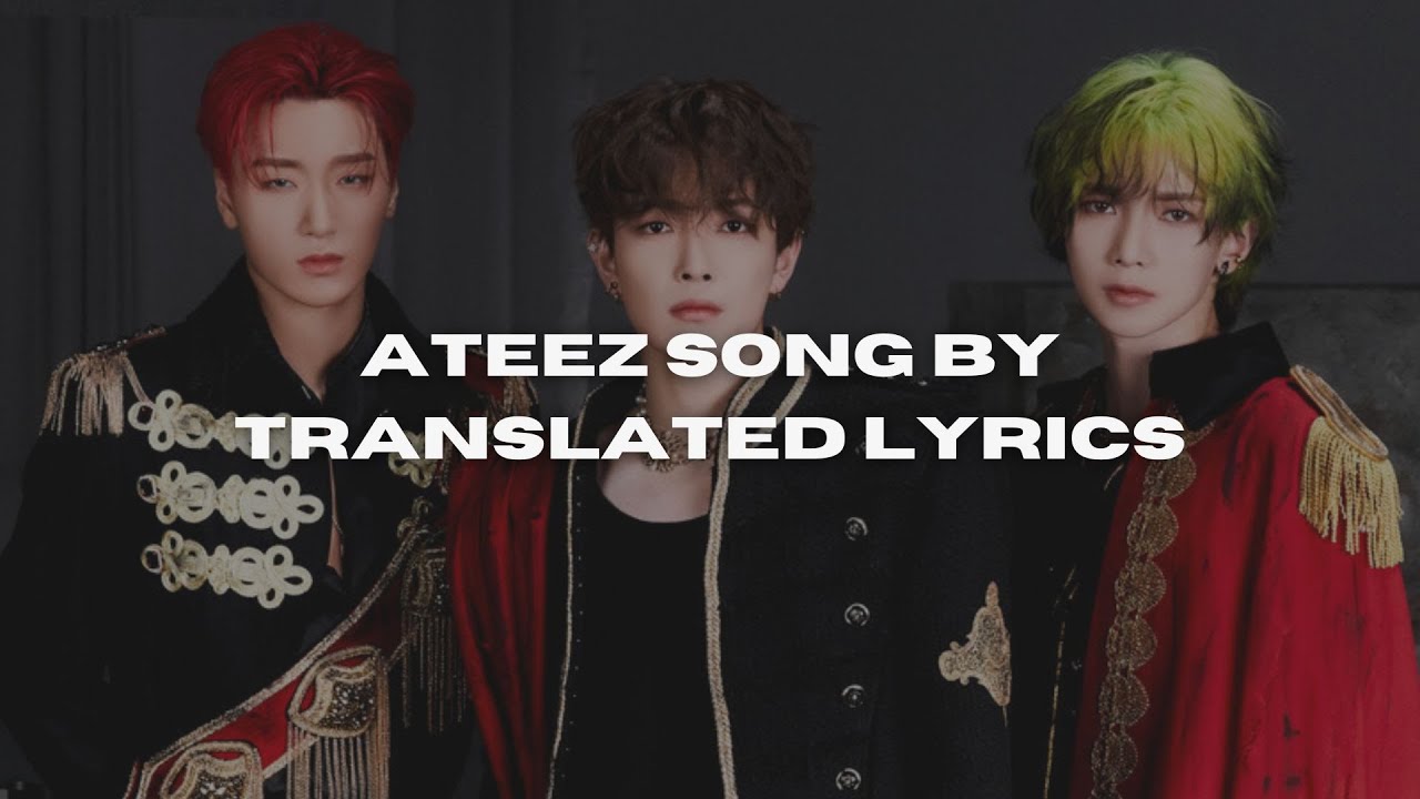 Guess the Ateez Song by Translated Lines (According to Youtube) | Kpop games