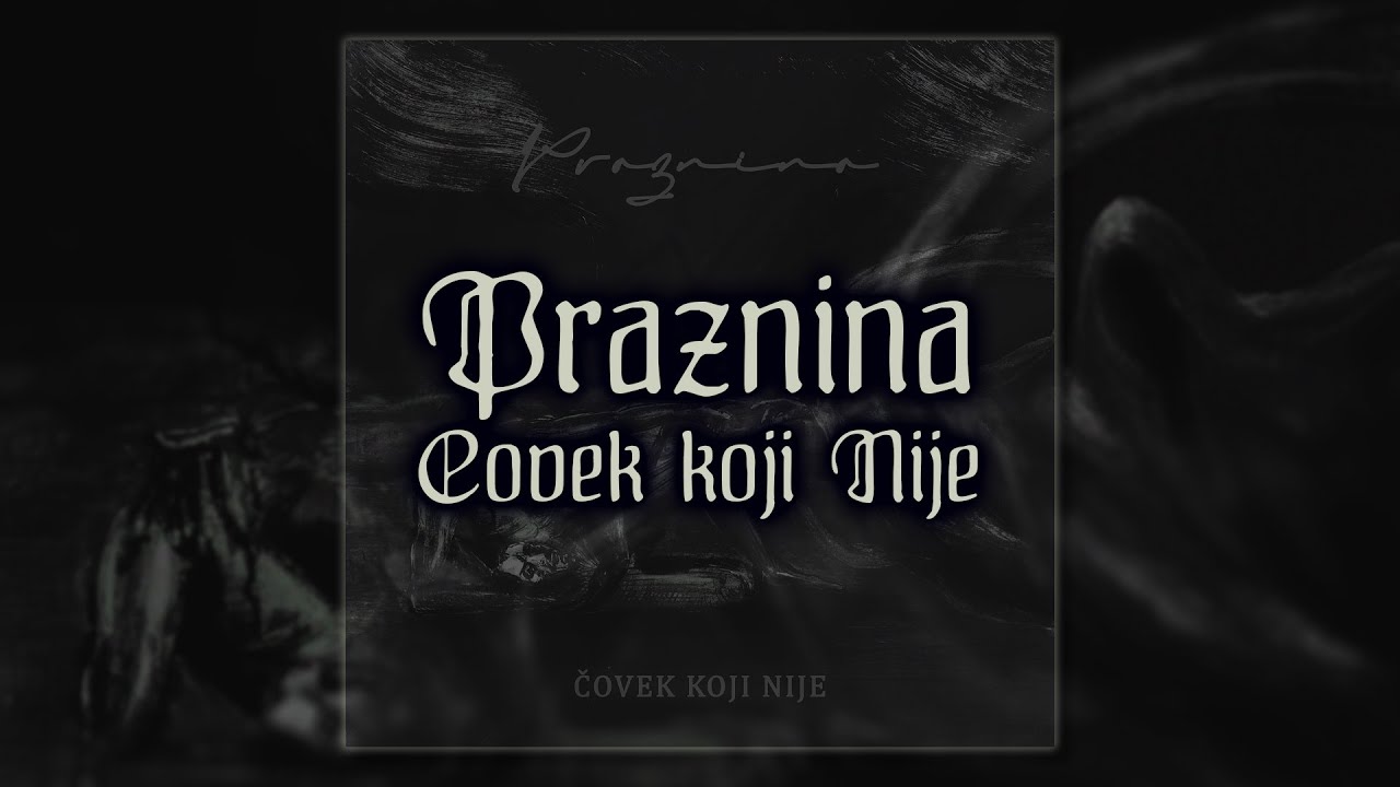 PRAZNINA \\ Čovek koji Nije [Full Album, 2023] | Serbian Black Metal