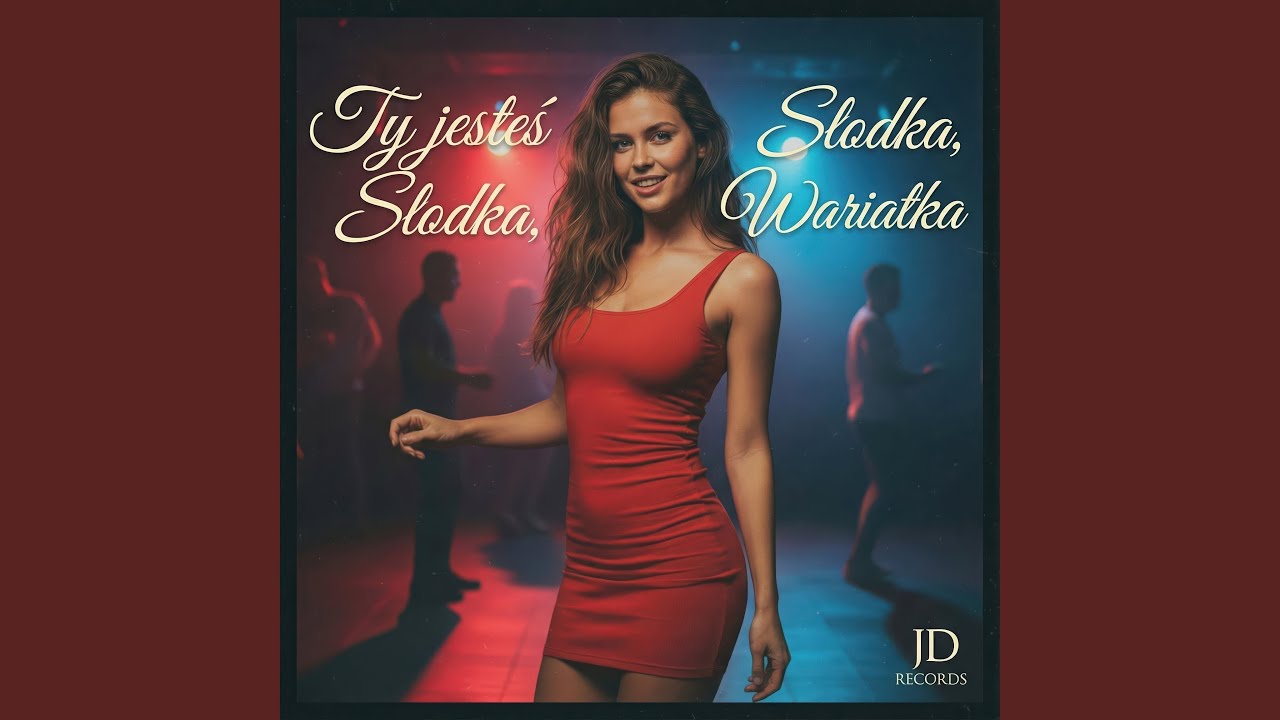 Ty jesteś Słodka, Słodka Wariatka