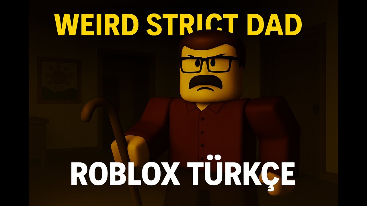 BUGÜNDE ÖLMEYİZ DİYEREK ROBLOX WEİRD STRİCK DAD OYNUYORUZ