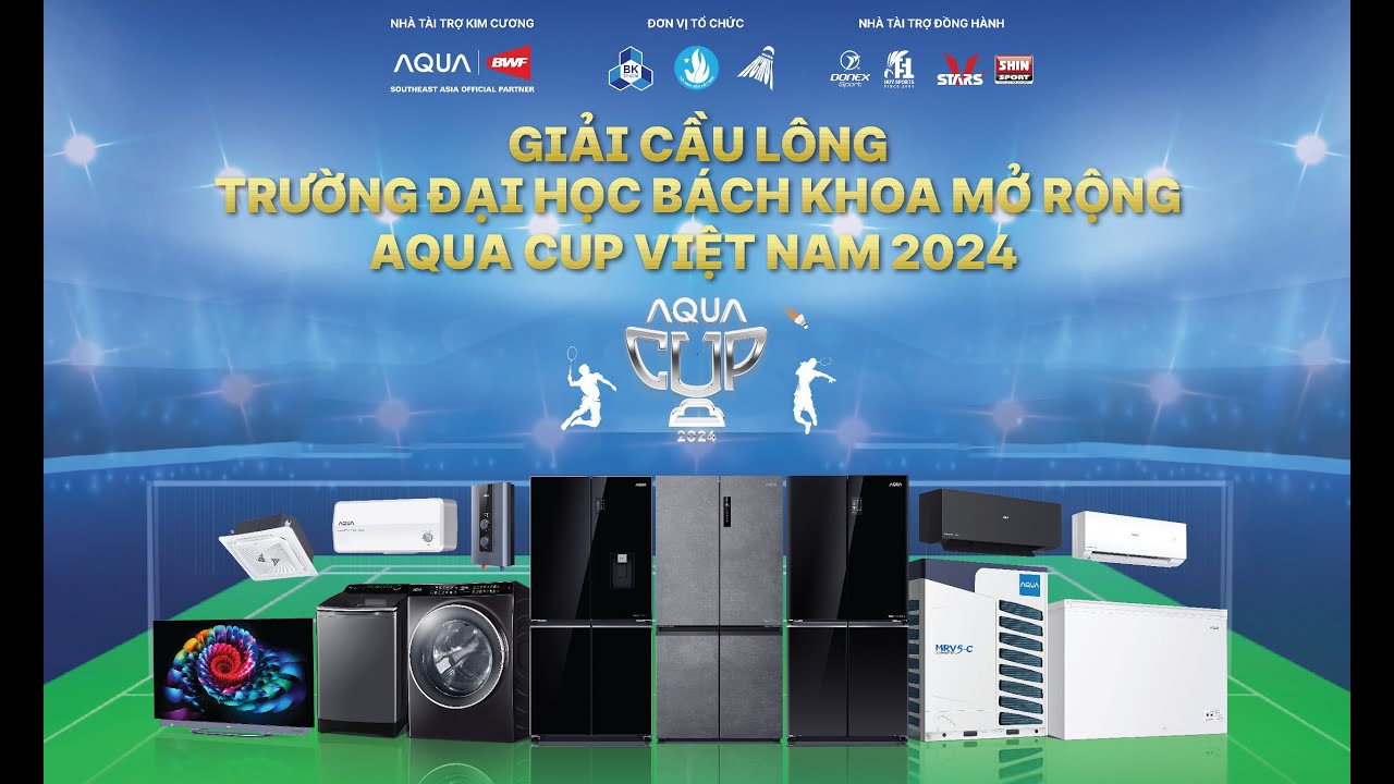 Livestream Chung kết Giải cầu lông Trường Đại học Bách Khoa mở rộng - AQUA Cup 2024