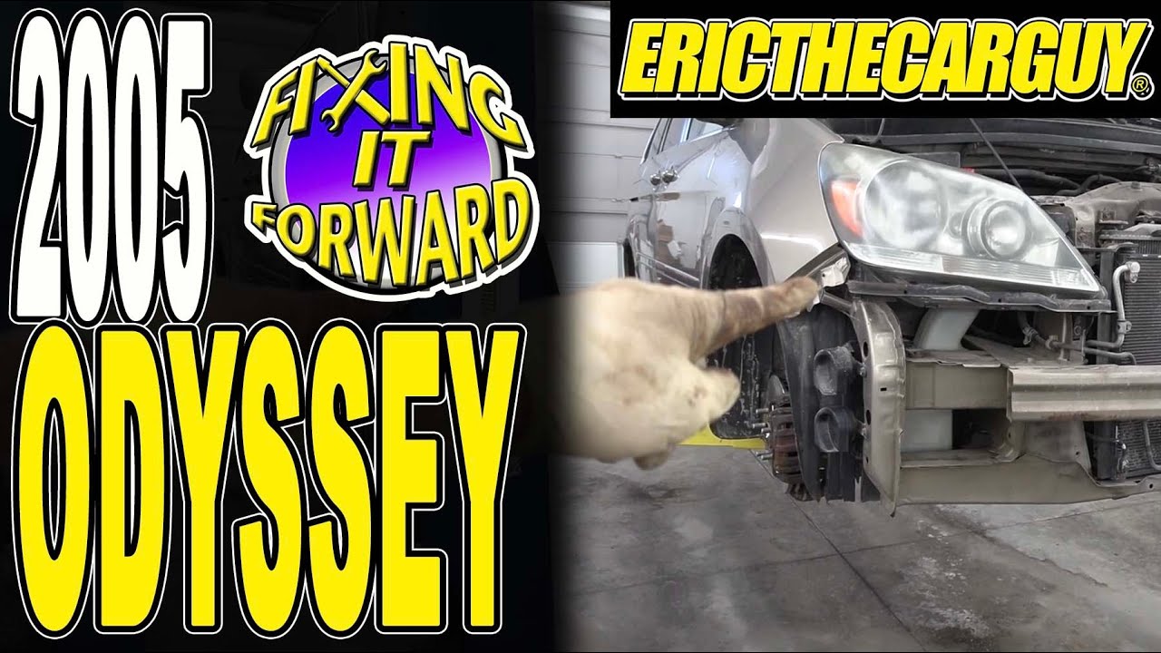 2005 Honda Odyssey The Work Begins (Episode 2) Fixing it Forward