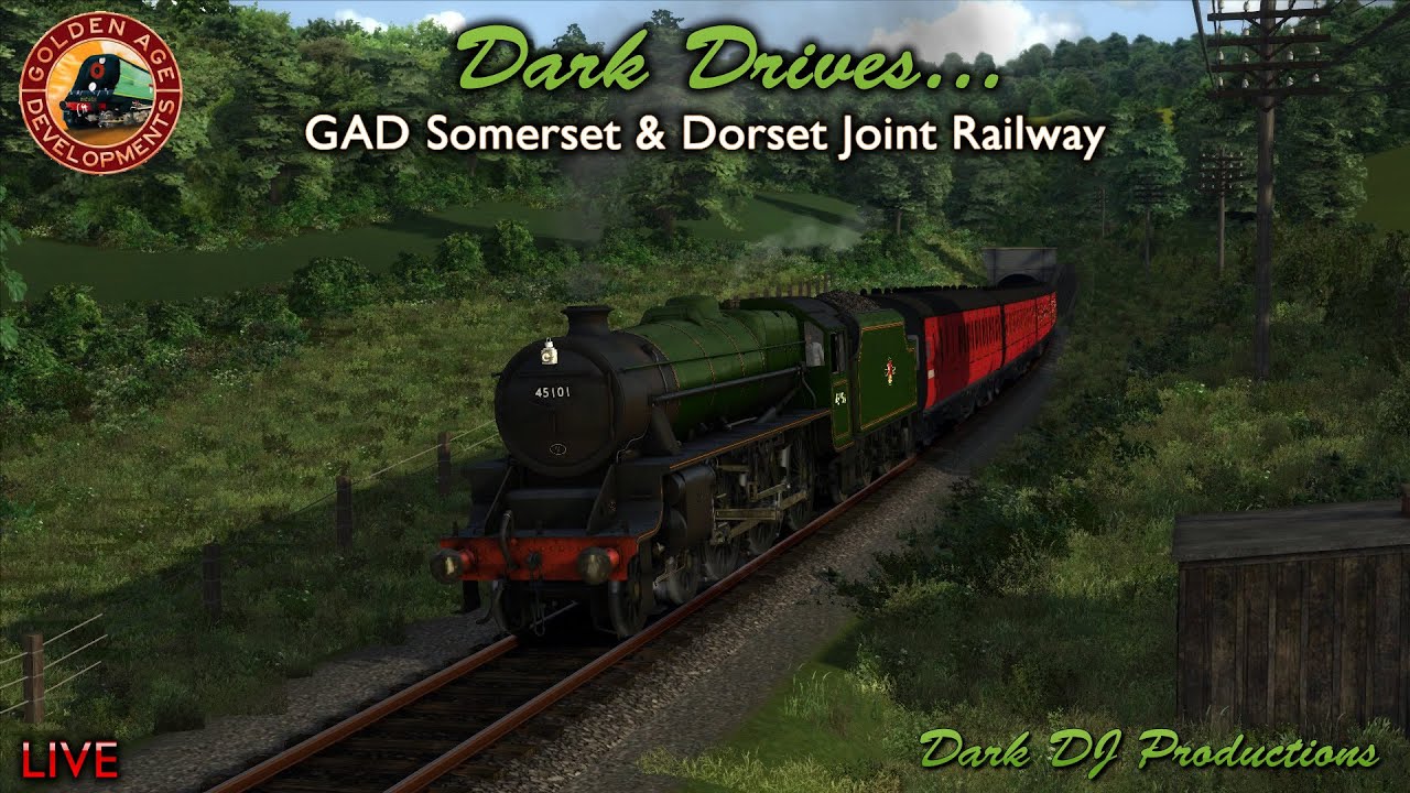Dark Drives... | GAD 'Somerset and Dorset Joint Railway' | Live