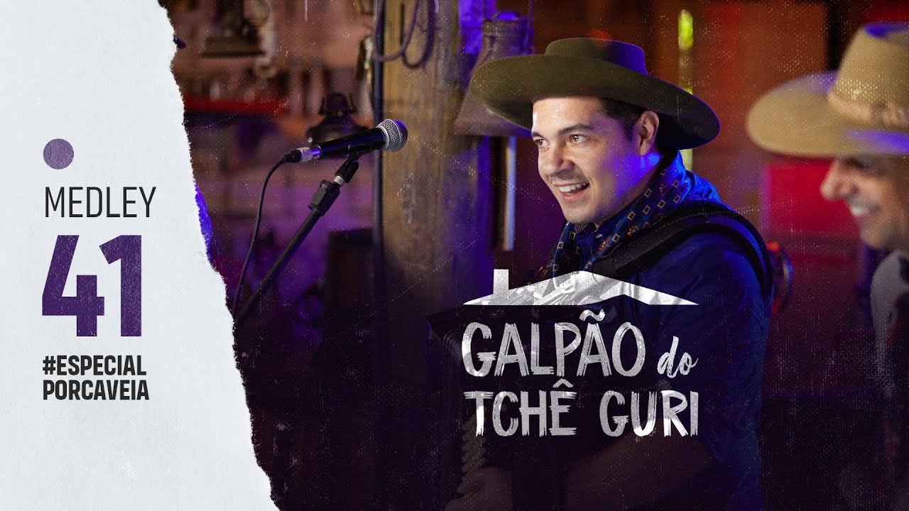 MEDLEY 41 #ESPECIALPorcaVeia | Pataquero, Recorrendo os aguapés, Gaiteiro por demais | @TchêGuriOficial