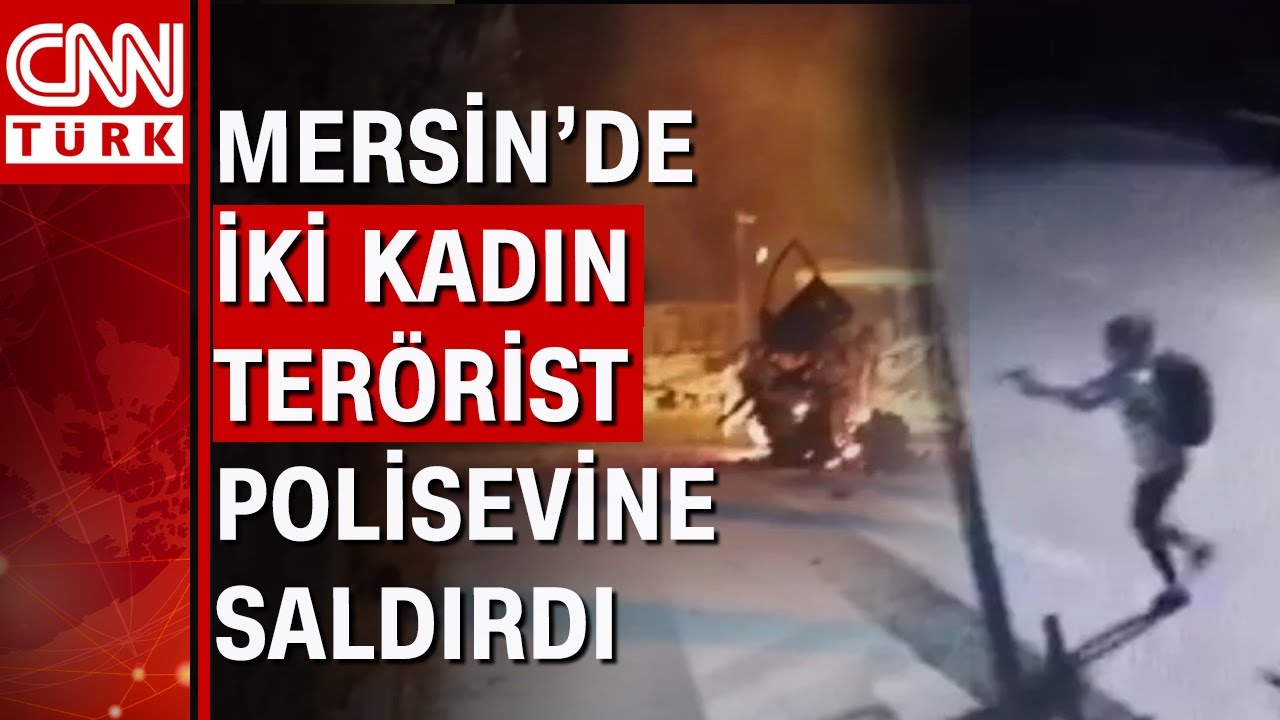 Teröristler Mersin'de uzun namlulu silahlarla polisevine saldırdı