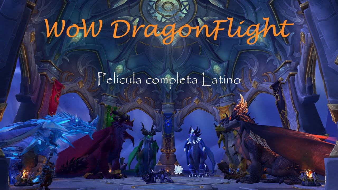 WoW DragonFlight | Pelicula completa (Latino)