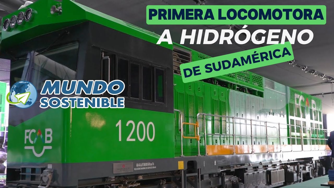🌎 MUNDO SOSTENIBLE | Chile pone en marcha primera locomotora a hidrógeno de Sudamérica