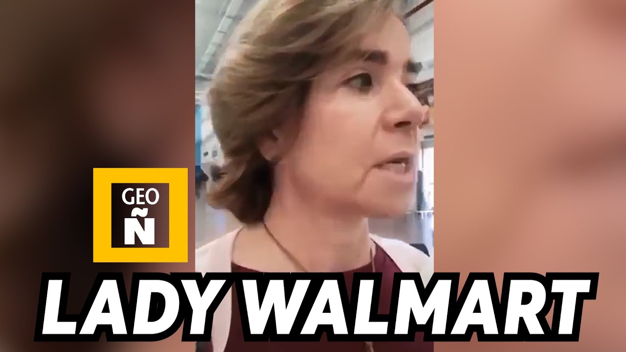 GEOGRAFÍA ÑERA I LADY WALMART