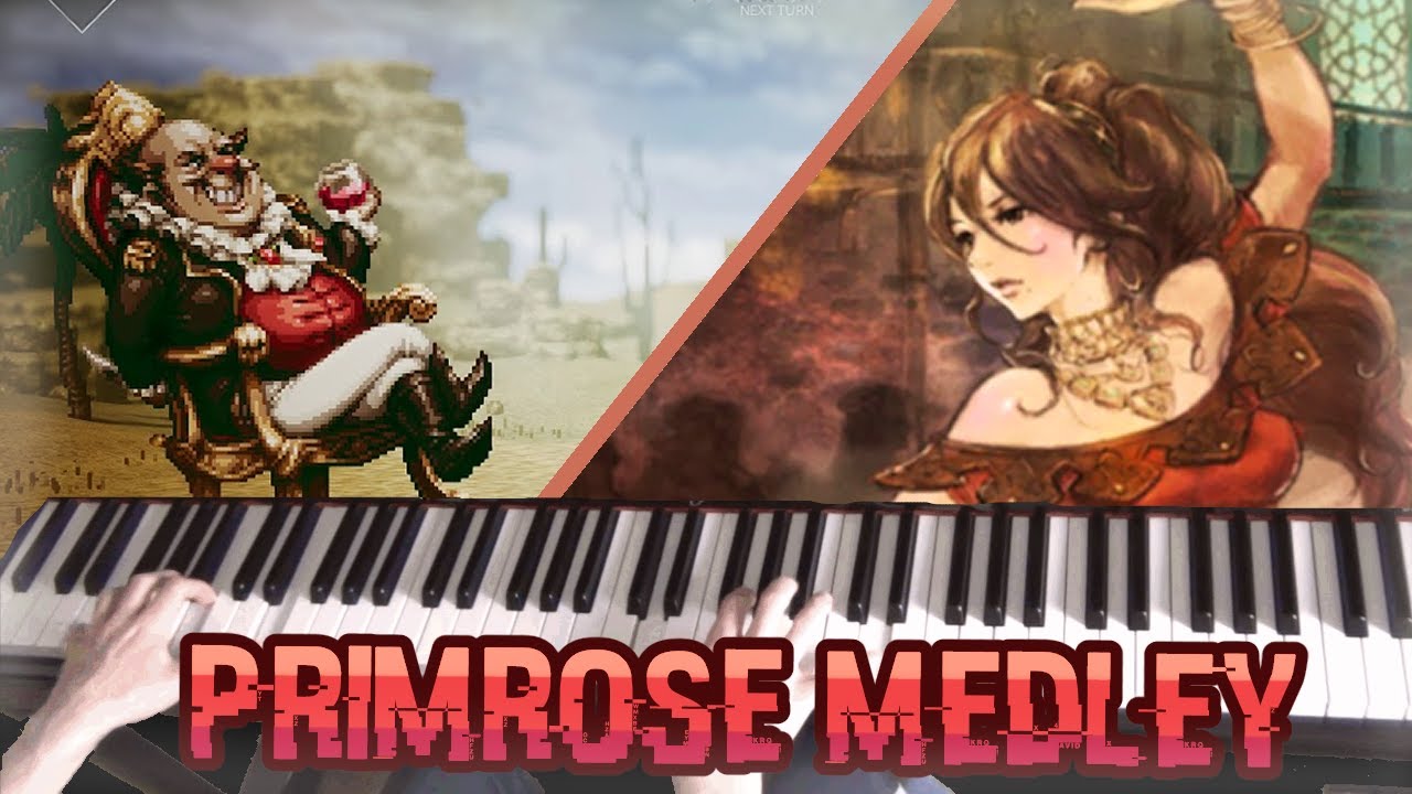 💃 Octopath Traveler - Primrose Piano Medley (Battle At Journey's End, For Revenge)