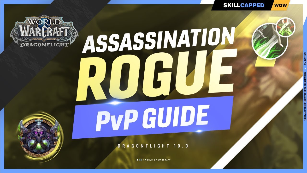 Assassination Rogue Dragonflight PvP Guide | Best Race, Talents, Gear, Stats & Macros