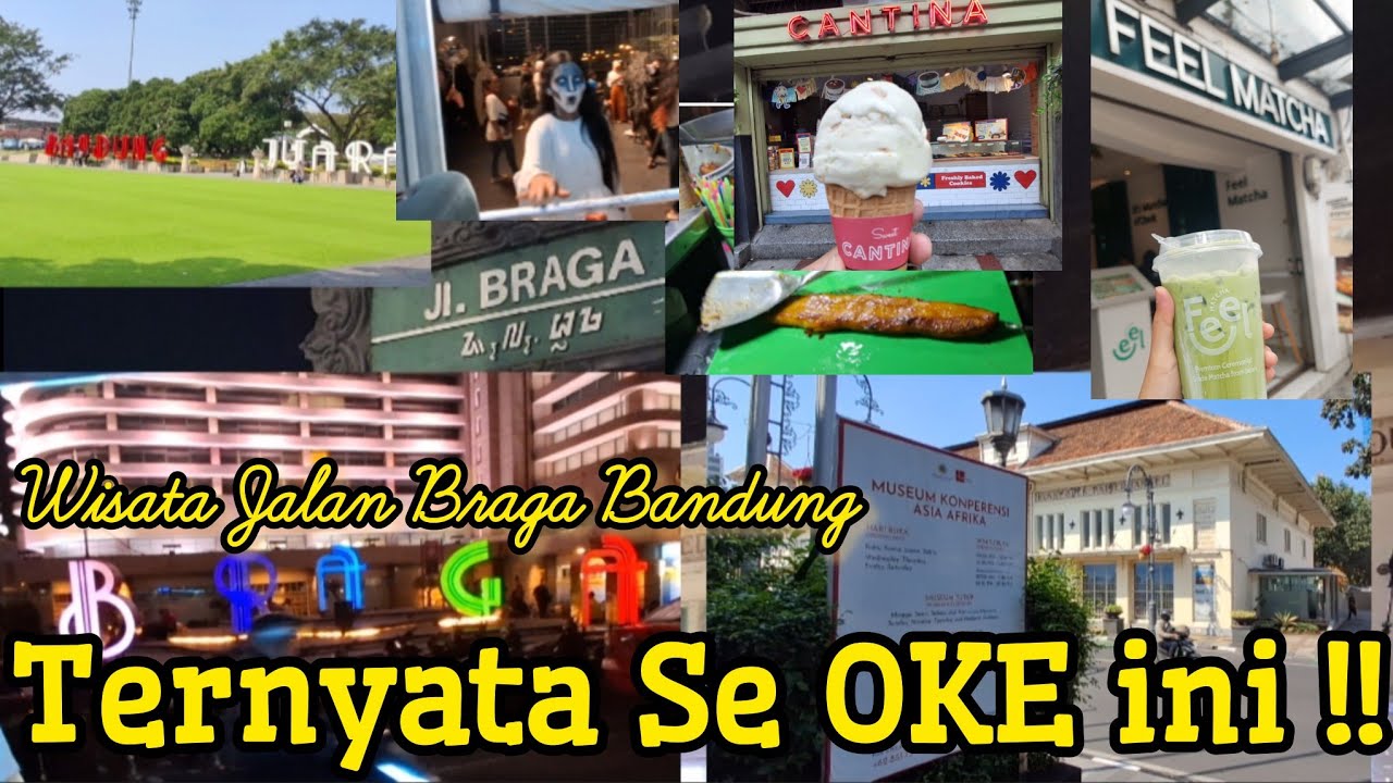 SERU!, WISATA JALAN BRAGA BANDUNG DAN SEKITARNYA