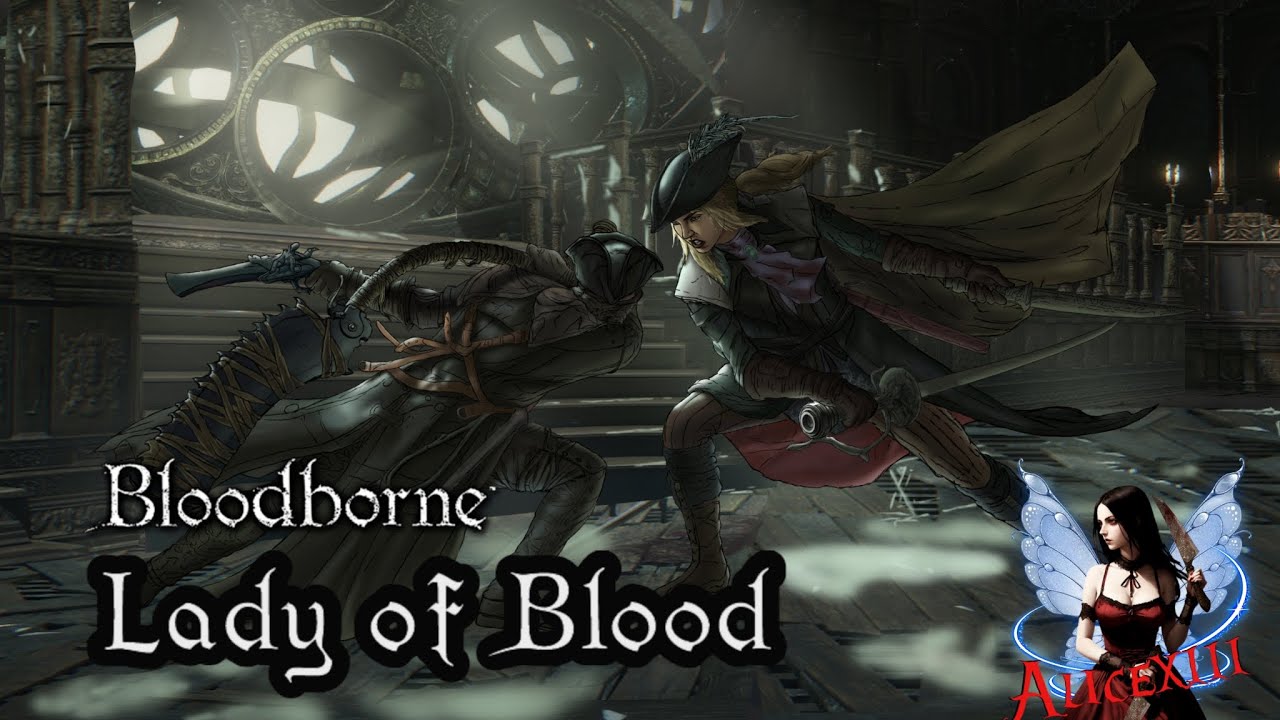 Lady of Blood - Bloodborne inspired Song